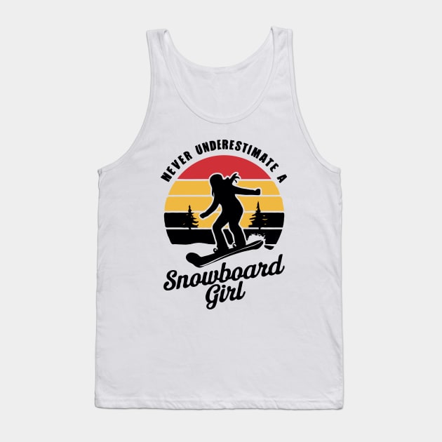 Never Underestimate A Snowboard Girl, Retro Snowboarding Tank Top by Chrislkf